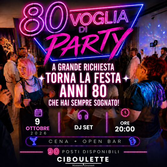 80 Voglia di Party - La festa anni 80 che hai sempre sognato!