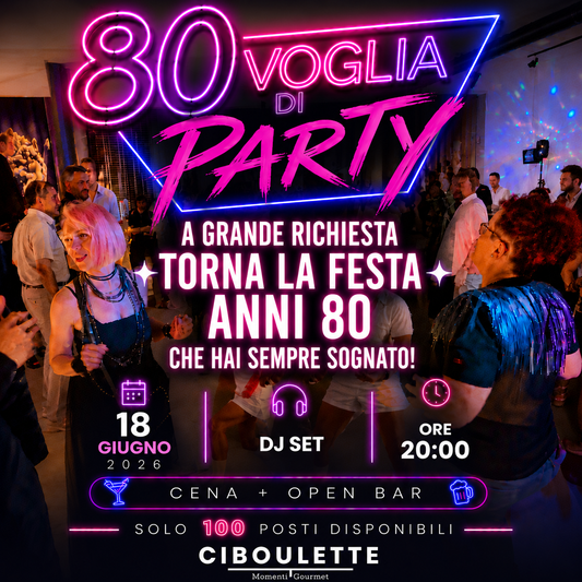 80 Voglia di Party - La festa anni 80 che hai sempre sognato!